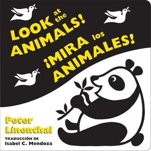 Look at the Animals!/¡Mira Los Animales! (Bilingual English-Spanish Edition) --